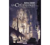 Mathieu Gaborit – La cite exsangue 1 - les nouve