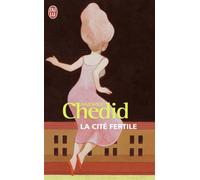 La cité fertile - Andrée Chedid - J'ai Lu - Poche - Roman