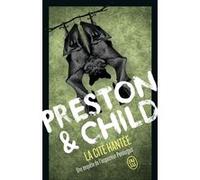 La cité hantée Douglas Preston (Auteur), Lincoln Child (Auteur), Sébastian Danchin (Traduction)