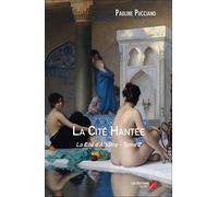 La Cité Hantée: La Cité d'Albâtre - Tome 2