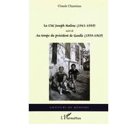 La Cité Joseph Staline (1941 - 1959) Suivi de - Au temps du président de Gaulle (1959 - 1969) - Claude Chaminas - L'harmattan - broché - Essai