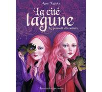 La cité lagune: Le pouvoir des soeurs (1)
