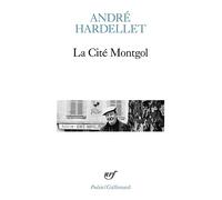 André Hardellet – La Cité Montgol / Le Luisant et la Sorgue / Sommeils