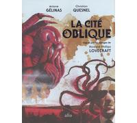 La cité oblique: Inspiré par les voyages de Howard Phillips Lovecraft