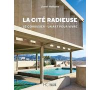 La cité radieuse - Le Corbusier