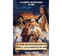 La cité resplendissante, Tome 2: Les lumières de Saïs