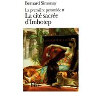 La Première pyramide II : La Cité sacrée d'Imhotep – Gallimard