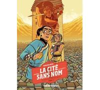 La Cité Sans Nom - Tome 2 - Le Secret Du Coeur De Pierre