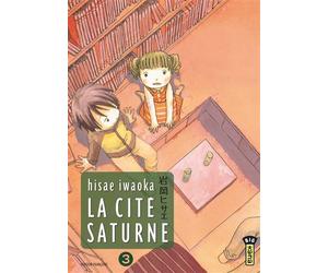 La Cité Saturne - Tome 3 - Iwaoka Hisae - Kana Eds - broché - Manga