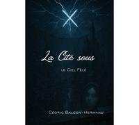 La Cité Sous Le Ciel Fêlé