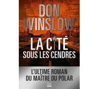 La Cité sous les cendres En lice pour le Grand Prix de Littérature Policière 2024 ! - Don Winslow - Harpercollins - broché - Roman