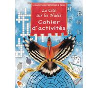 La Cité Sur les Nuées Cahier d' Activités: Les Aventures d'Espérance et Fidèle
