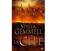 La Cité, T1 - Stella Gemmell - Bragelonne - broché - Roman