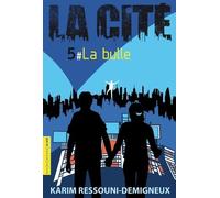 La Cité Tome 5 - La Bulle
