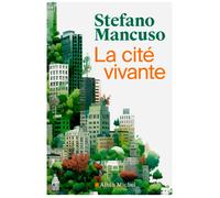 La Cité vivante - Comment mettre des plantes dans nos vies