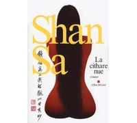 La Cithare nue Shan Sa (Auteur)
