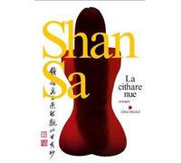 Shan Sa – La Cithare nue – Roman – Broché