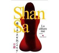 Shan Sa – La Cithare nue – Roman – Broché