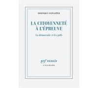 Dominique Schnapper – La citoyenneté à l'épreuve : La démocratie et les juifs