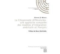 La Citoyenneté différenciée, une approche comparée des modèles d'intégration américain et f - Gérard Ze Mendo - Publibook - broché - Essai