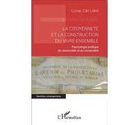 Cân-Liêm Luong – La citoyenneté et la construction du vivre-ensemble – Essai – Broché