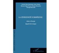 La Citoyenneté Européenne - Désirs D'europe, Regards Des Marges