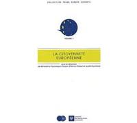 La citoyenneté européenne n°3 PATAUT E. FAUVARQUE-COSSON B. (Auteur), Judith Rochfeld (Directeur éditorial), Etienne Pataut (Directeur éditorial), Bénédicte Fauvarque-Cosson (Directeur éditorial)