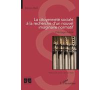 La citoyenneté sociale à la recherche d’un nouvel imaginaire normatif: L’héritage oublié