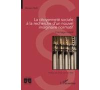 La Citoyenneté Sociale À La Recherche D'un Nouvel Imaginaire Normatif