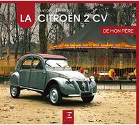 La Citroën 2 CV de mon père