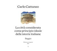 La città considerata come principio ideale delle istorie italiane: Saggio | Edizione integrale (1859)