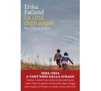 La Città Degli Angeli. Racconto Da Beslan