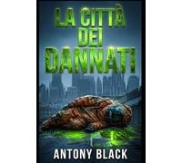 LA CITTA DEI DANNATI: THE CITY OF THE DAMNED
