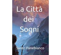 La Città dei Sogni