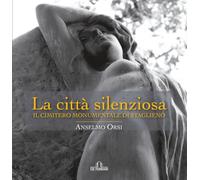 La città silenziosa: Il cimitero monumentale di Staglieno