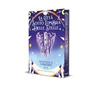 La città sotto l’ombra delle stelle