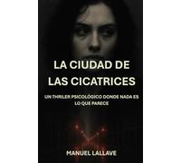 La Ciudad de las cicatrices