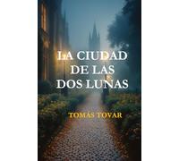La ciudad de las dos lunas