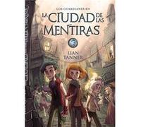 La ciudad de las mentiras/ The City of Lies