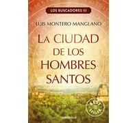 La ciudad de los hombres santos / The Searchers. The City of Holy Men