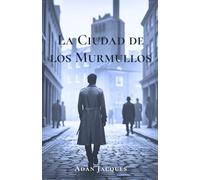 La Ciudad de los Murmullos