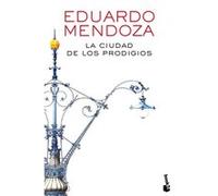 La ciudad de los prodigios Eduardo Mendoza (Auteur)