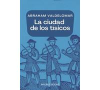 La ciudad de los tísicos: La correspondencia de Abel Rossel