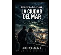 La ciudad del mar: Suspense, intriga y misterio en estado puro