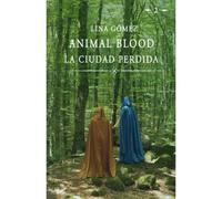La Ciudad Perdida: Animal Blood