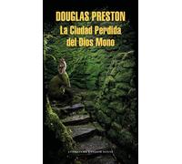 La Ciudad Perdida Del Dios Mono / The Lost City Of The Monkey God: A True Story