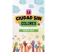 La Ciudad sin Colores