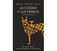 [[La ciudad y los perros (edicion conmemorativa)]] [By: Vargas Llosa, Mario] [May, 2012]