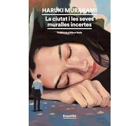 La ciutat i les seves muralles incertes