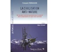 La civilisation anti-nature